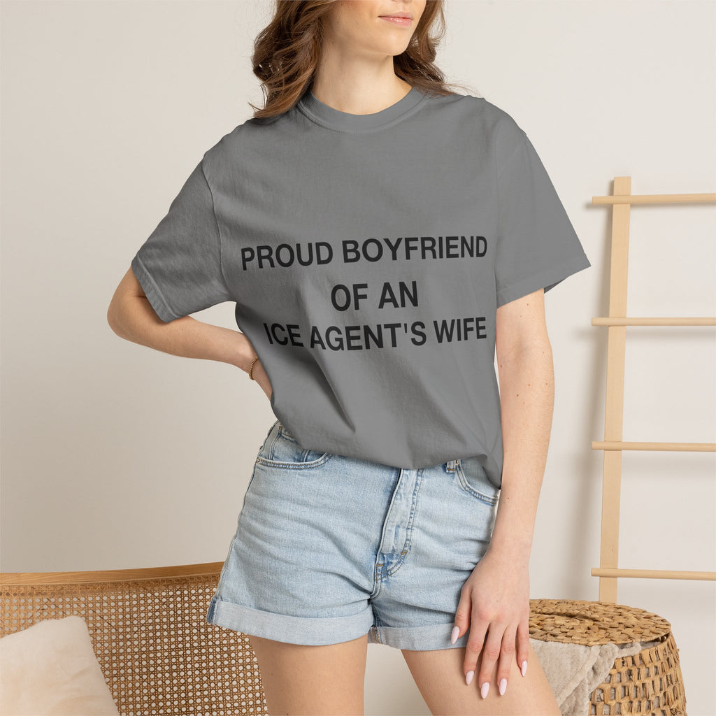 Proud Boyfriend of an ICE Agent's Wife