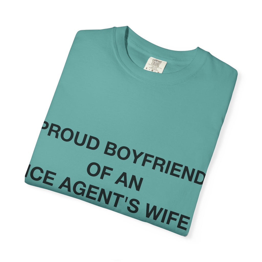 Proud Boyfriend of an ICE Agent's Wife