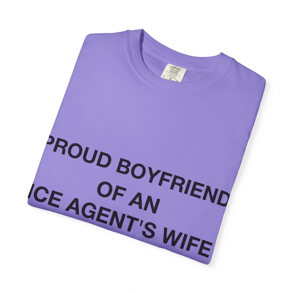 Proud Boyfriend of an ICE Agent's Wife