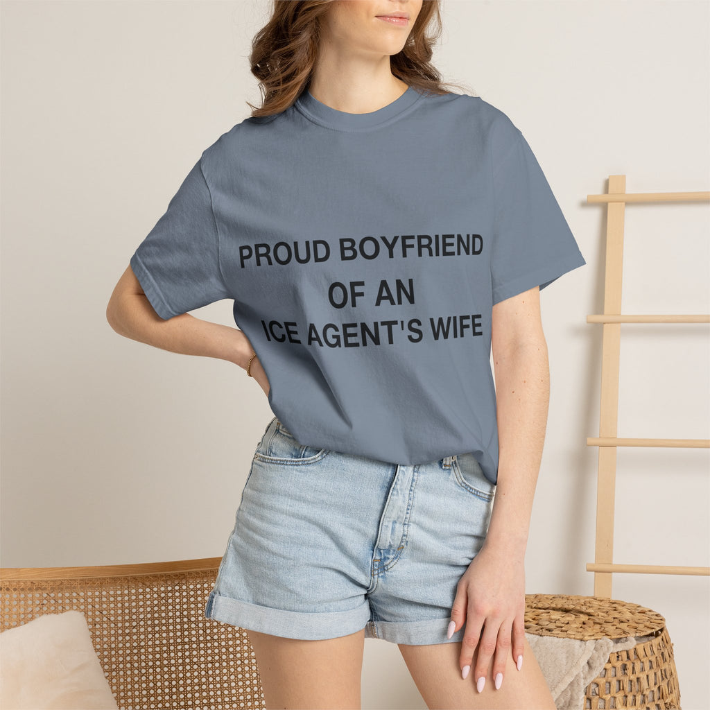 Proud Boyfriend of an ICE Agent's Wife