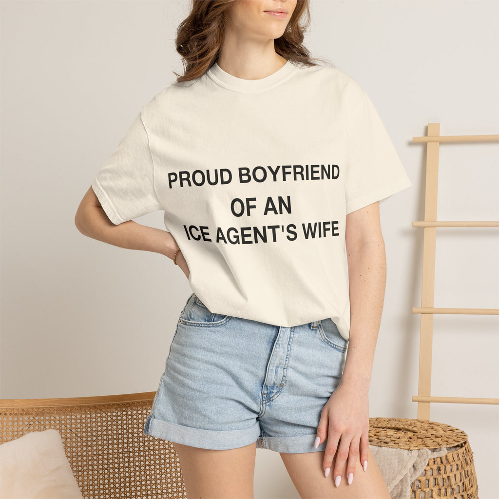 Proud Boyfriend of an ICE Agent's Wife