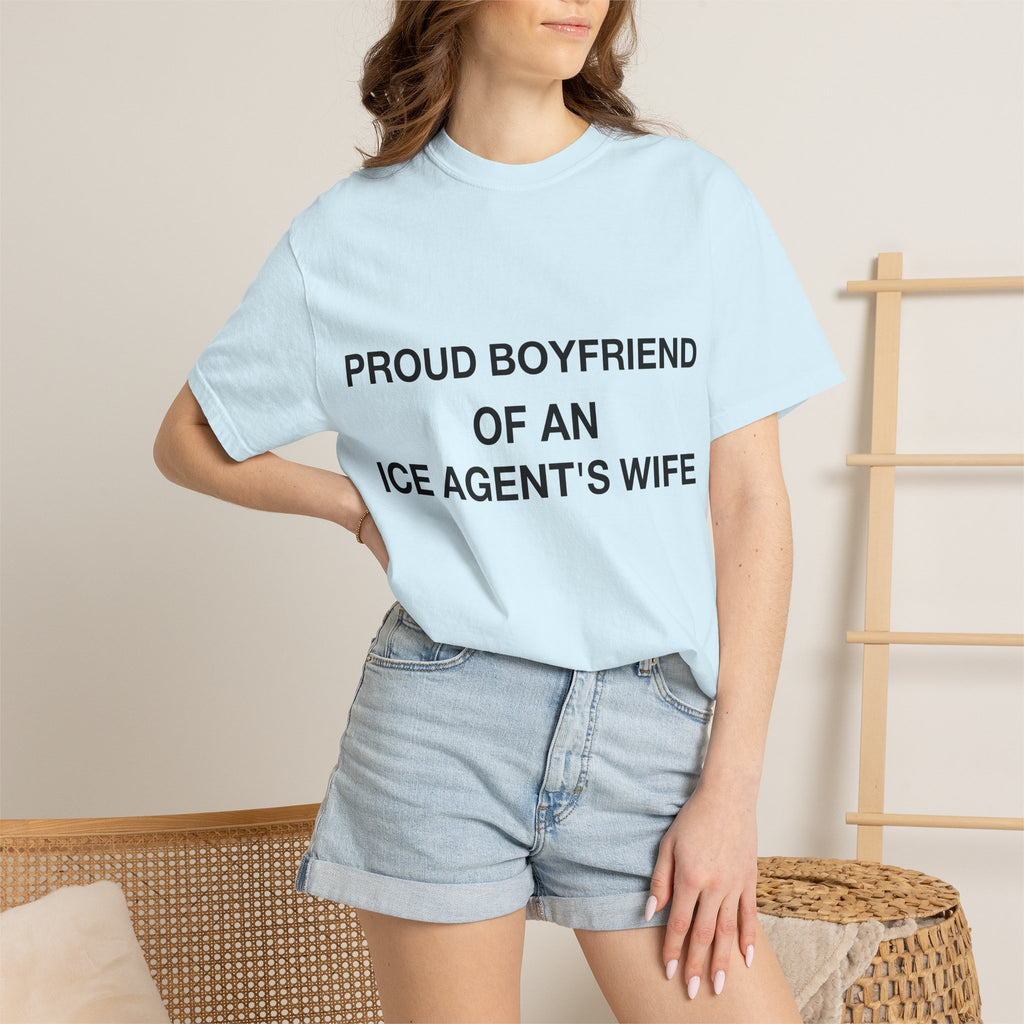 Proud Boyfriend of an ICE Agent's Wife
