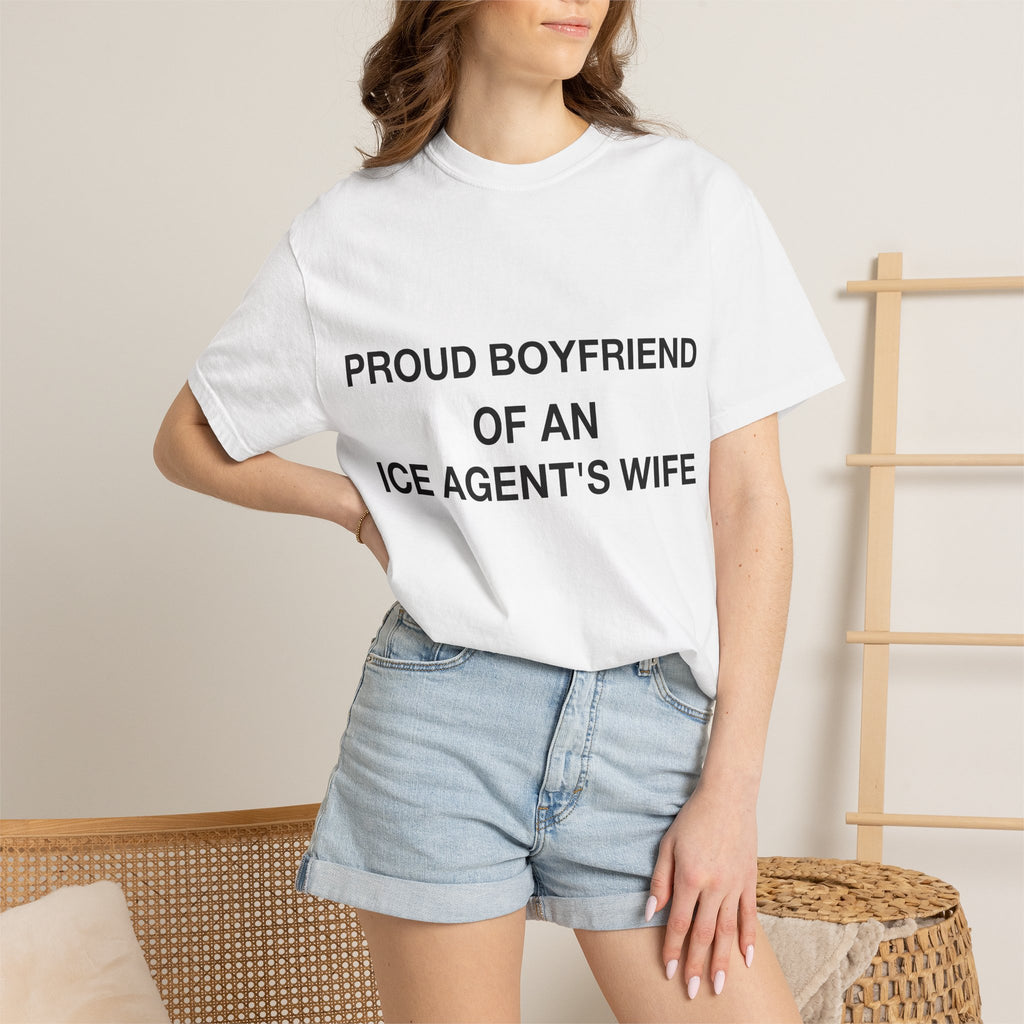 Proud Boyfriend of an ICE Agent's Wife