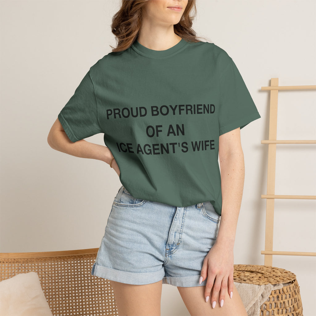 Proud Boyfriend of an ICE Agent's Wife