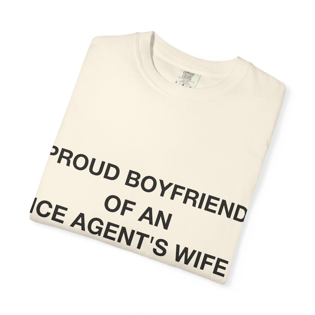 Proud Boyfriend of an ICE Agent's Wife