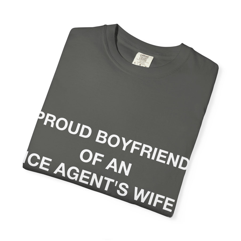 Proud Boyfriend of an ICE Agent's Wife