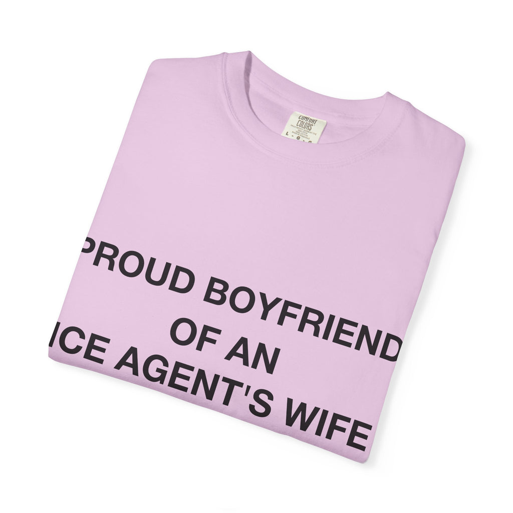 Proud Boyfriend of an ICE Agent's Wife